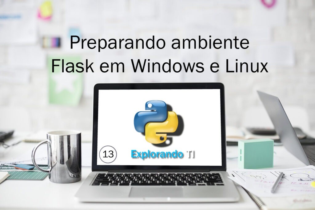 Preparando ambiente Flask em Windows e Linux